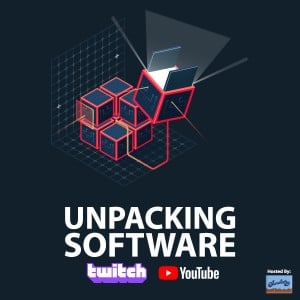 Unpacking Software Livestream and Podcast, Episode 4
