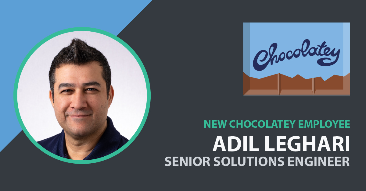 Adil Leghari Joins Chocolatey as Solutions Engineer