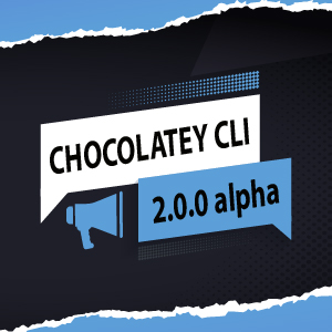 Chocolatey CLI v2.0.0 Alpha Release