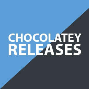 Announcing Release of Chocolatey CLI 2.3.0, Chocolatey Licensed Extension 6.2.0, and Chocolatey Agent 2.1.3