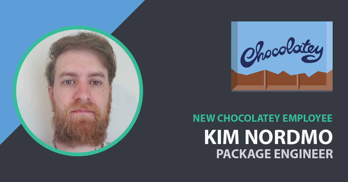 Kim Nordmo Joins Chocolatey as Package Engineer