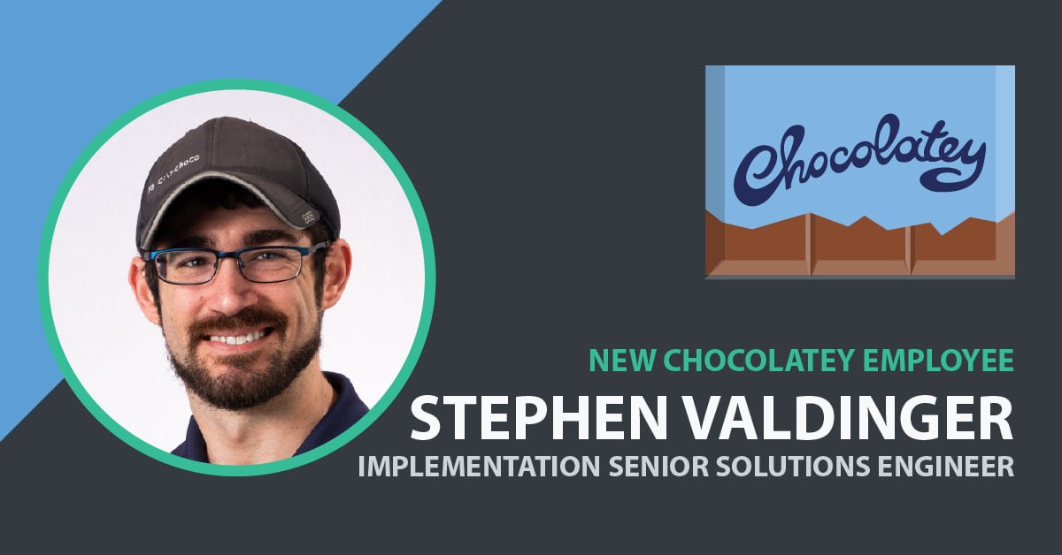 Stephen Valdinger Joins Chocolatey as Senior Technical Support Engineer