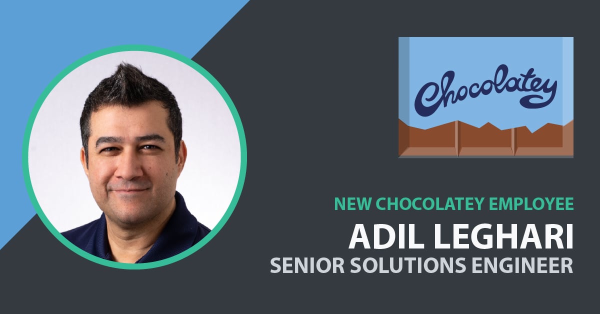 Adil Leghari Joins Chocolatey as Solutions Engineer