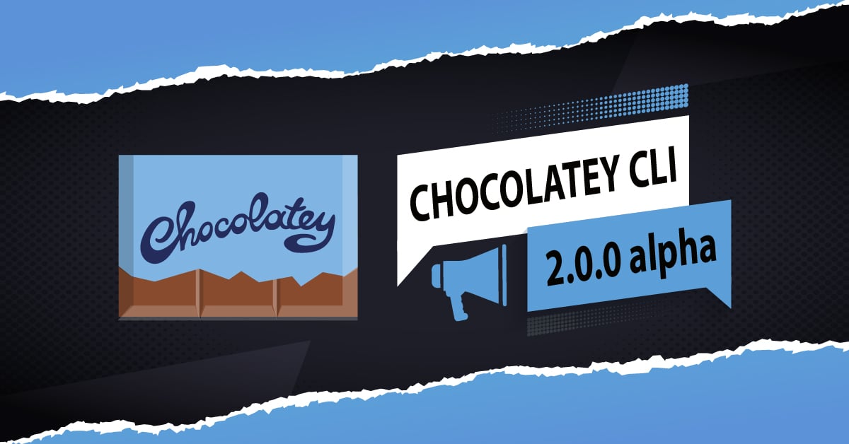 Chocolatey CLI v2.0.0 Alpha Release