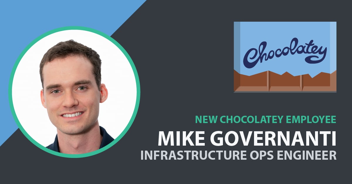 Michael Governanti Joins Chocolatey as Infrastructure Operations Engineer