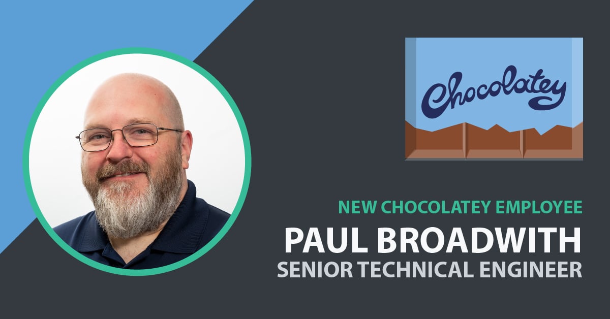 Paul Broadwith Joins Chocolatey as Senior Technical Engineer