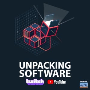 Unpacking Software Livestream and Podcast, Episode 9